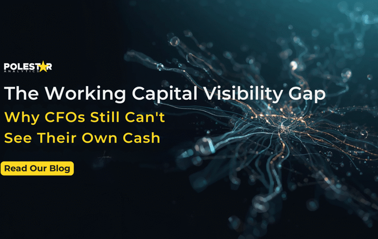 The Working Capital Visibility Gap: Why CFOs Still Can’t See Their Own Cash